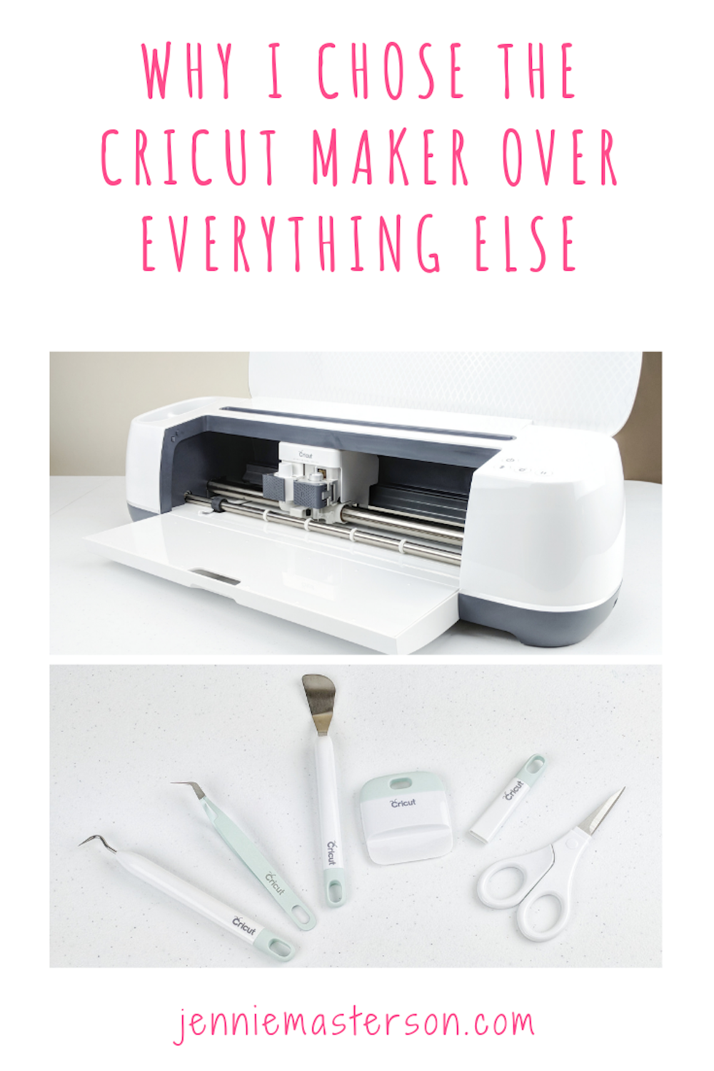 Why I Chose the Cricut Maker Over Everything Else - Jennie Masterson