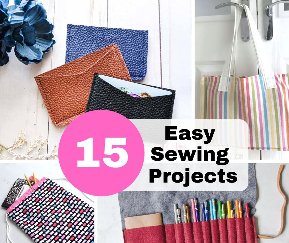 15 Easy Sewing Projects for Beginners - Jennie Masterson